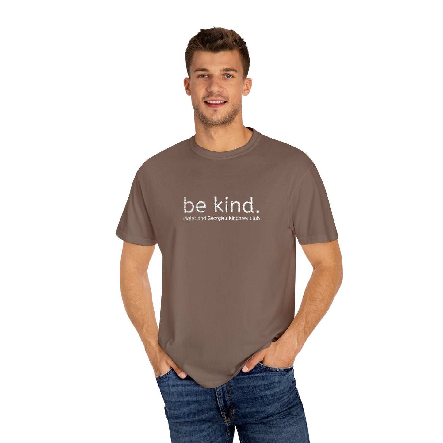 Piglet and Georgie's Be Kind Unisex T-shirt, Positive Message Tee, Casual Wear, Gift for Friends, Self-Care Reminder, Everyday Comfort