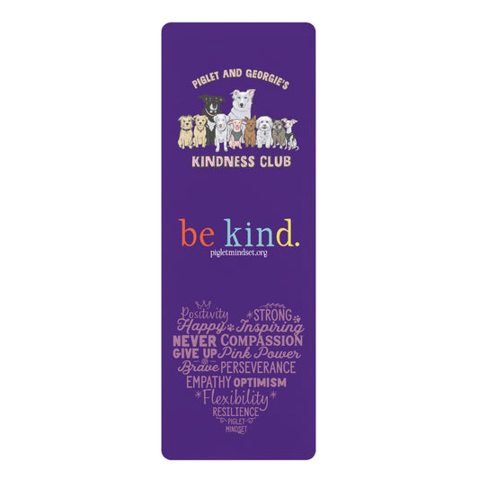 Piglet and Georgie's Kindness Club Rubber Yoga Mat — "be kind." Purple Non-Slip Exercise Mat