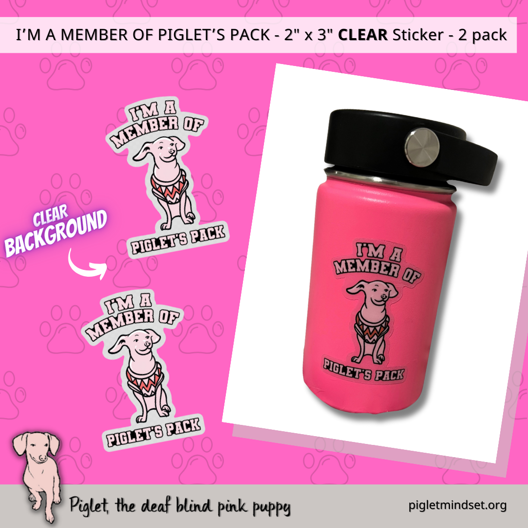 I'm a member of Piglets Pack 2x3 inch Sticker in Clear 2 pack