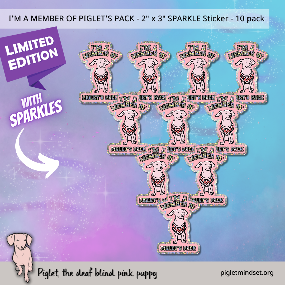 Limited Edition I'm A Member of Piglet's Pack 2 by 3 inch Sparkle 10 Pack of Stickers