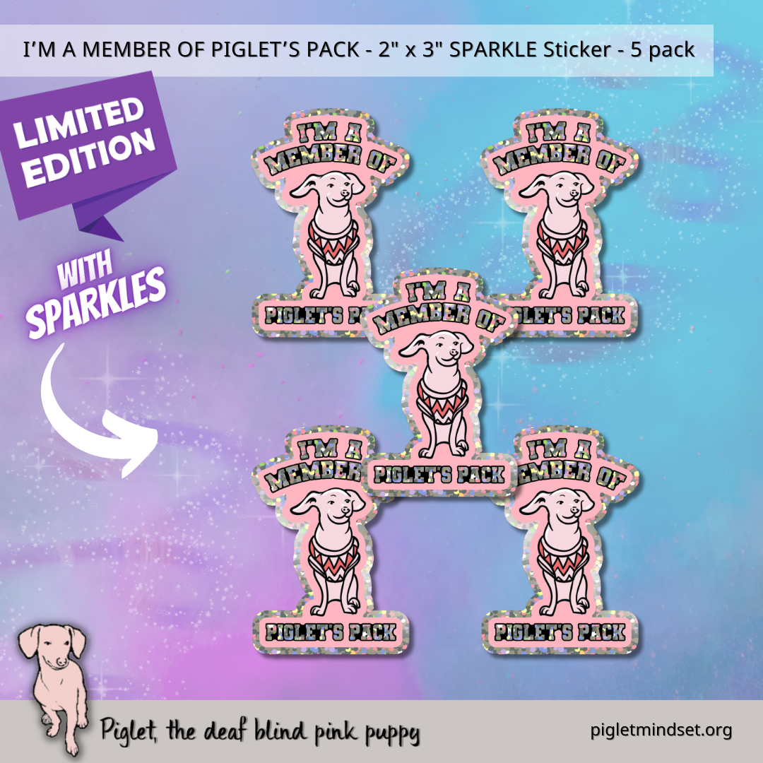 Limited Edition I'm A Member of Piglet's Pack 2 by 3 inch Sparkle 5 Pack of Stickers