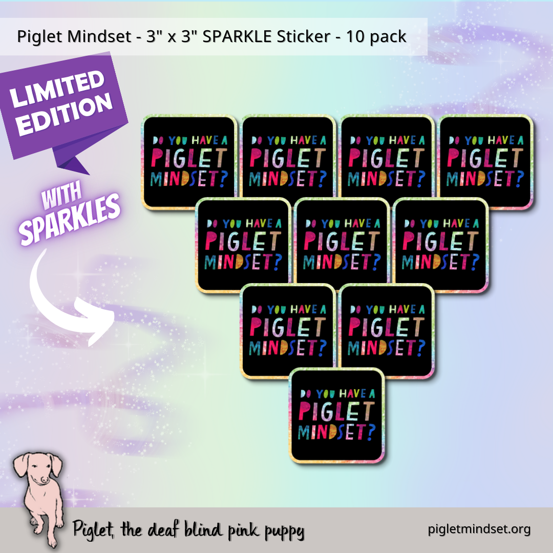 Limited Edition Piglet Mindset 3 inch Sparkle Sticker 10 Pack
