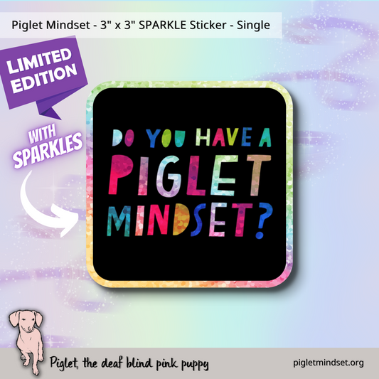 Limited Edition Piglet Mindset 3 inch Sparkle Sticker Single