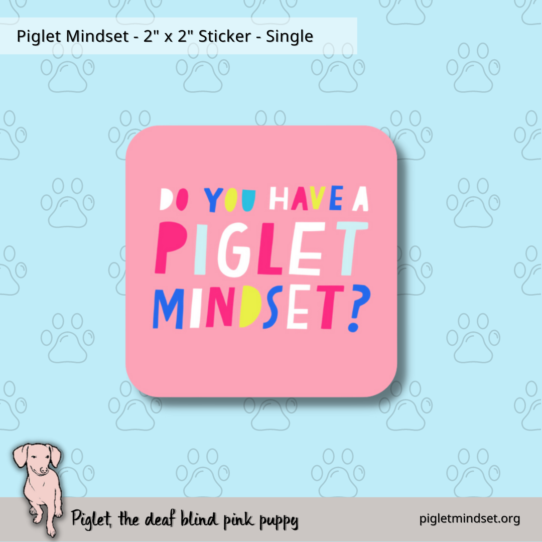 Piglet Mindset - 2" Sticker